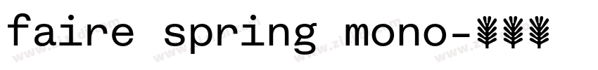 faire spring mono字体转换